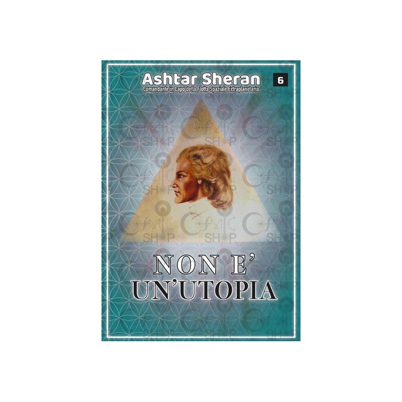 Non è un'utopia - Ashtar Sheran